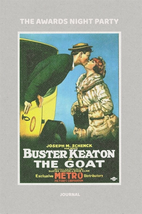 My Awards Night Party, Buster Keaton in The Goat: Journal, Shopping list and Monthly planner for your viewing party - Perfect portable size: 6 x 9 ( (Paperback)