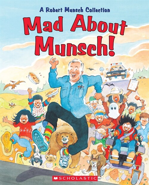Mad about Munsch!: A Robert Munsch Collection (Hardcover)
