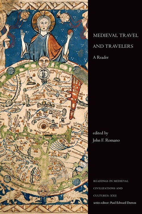 Medieval Travel and Travelers: A Reader (Paperback)