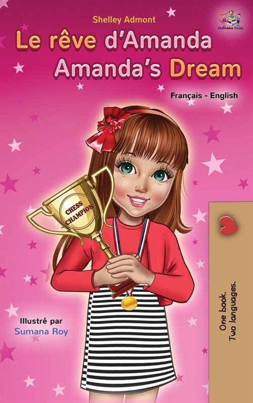 Le r?e dAmanda Amandas Dream: French English Bilingual Book (Hardcover)