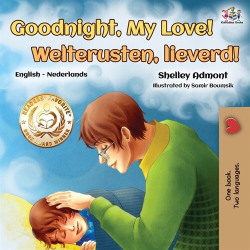 Goodnight, My Love! Welterusten, lieverd!: English Dutch Bilingual Book (Paperback, 2)