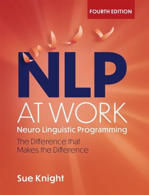 NLP at Work : The Difference that Makes the Difference (Paperback)