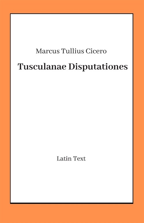 Tusculanae Disputationes (Paperback)