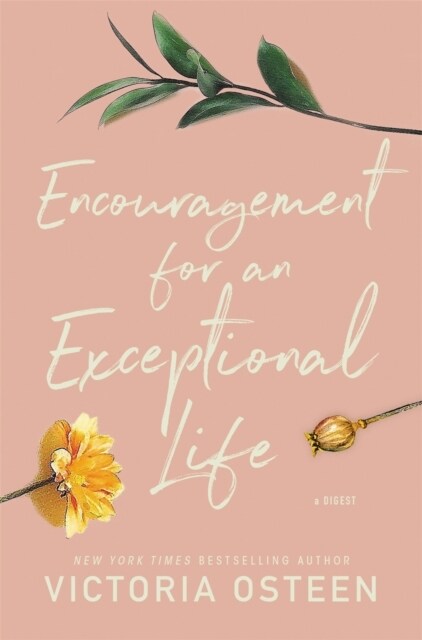 Encouragement for an Exceptional Life (Hardcover)