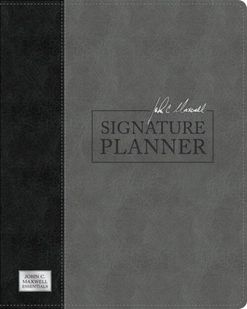 John C. Maxwell Signature Planner (Gray/Black Leatherluxe(r)) (Leather)