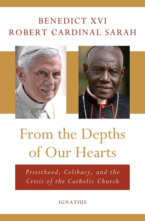 From the Depths of Our Hearts: Priesthood, Celibacy and the Crisis of the Catholic Church (Hardcover)