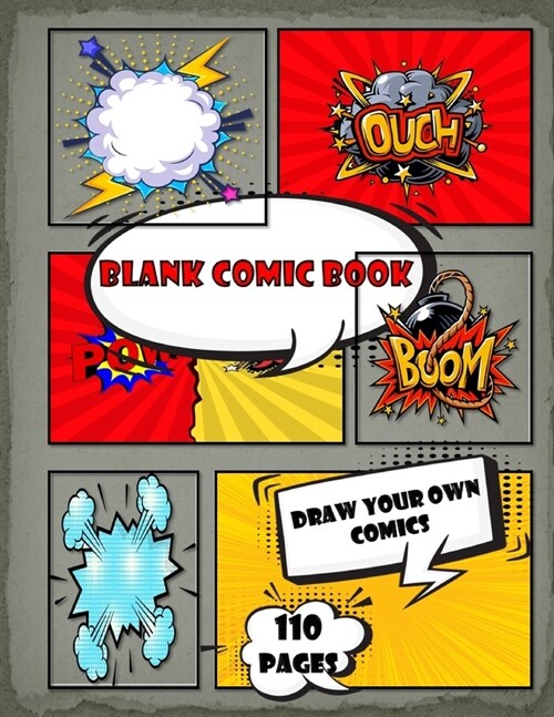 blank comic book for kids: Create Your Own Comics - Large Comic Strips 8.5 x 11 - 29 Different Layouts of fun and unique templates - Oldschool (Paperback)