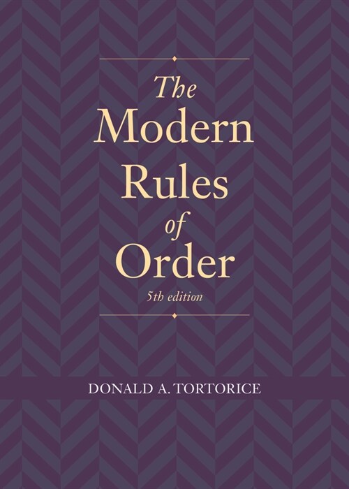 The Modern Rules of Order, Fifth Edition (Paperback, 5)