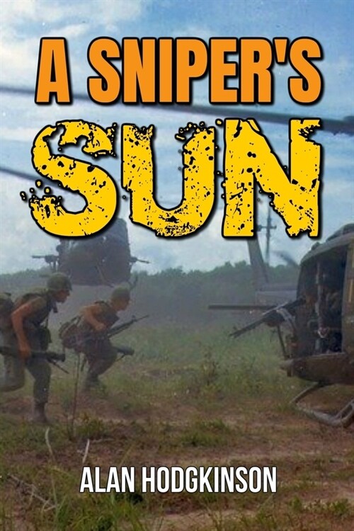 A Snipers Sun (Paperback)