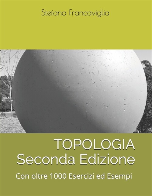 Topologia Seconda Edizione: Con oltre 1000 Esercizi ed Esempi (Paperback)