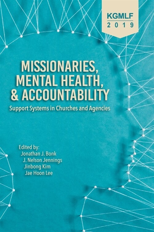 [중고] Missionaries, Mental Health, and Accountability: Support Systems in Churches and Agencies (Paperback)