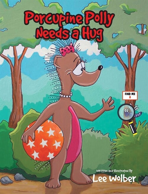 Porcupine Polly Needs a Hug (Hardcover)