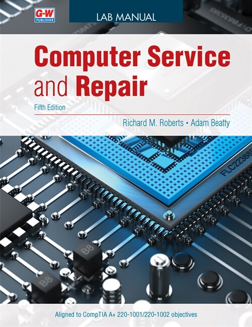 Computer Service and Repair (Paperback, 5, Fifth Edition)