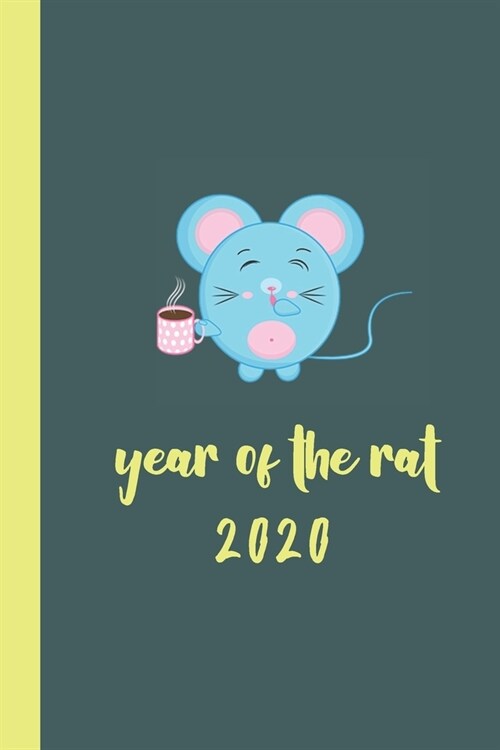 year of the rat 2020: mouse year of the rat 2020 diary Spring Festival Astrology Zodiac Chinese New Year Greeting Journal Diary, New Year Gi (Paperback)