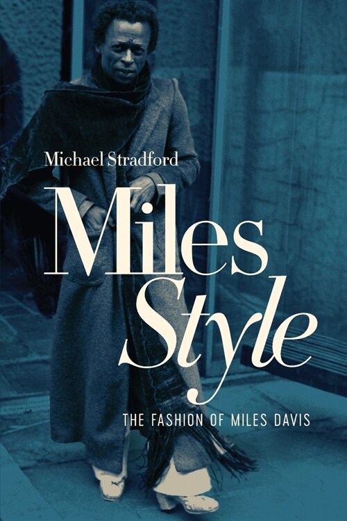 MilesStyle: The Fashion of Miles Davis (Paperback)
