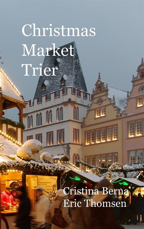 Christmas Market Trier: Hardcover (Hardcover)