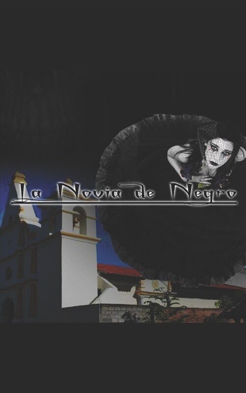 La Novia de Negro: El Melodrama de Gerson Y Maklin (Paperback)