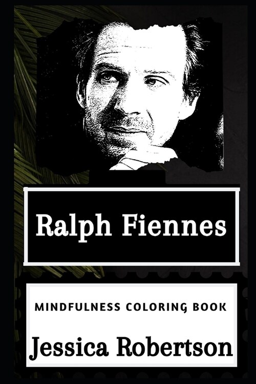Ralph Fiennes Mindfulness Coloring Book (Paperback)