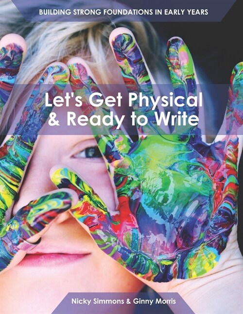 Lets Get Physical & Ready to Write (Paperback)
