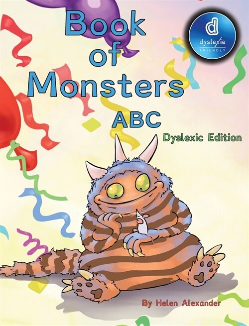 Book of Monsters, ABCs Dyslexic Edition: Dyslexic Font (Hardcover, Dyslexic)