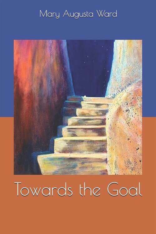 Towards the Goal (Paperback)