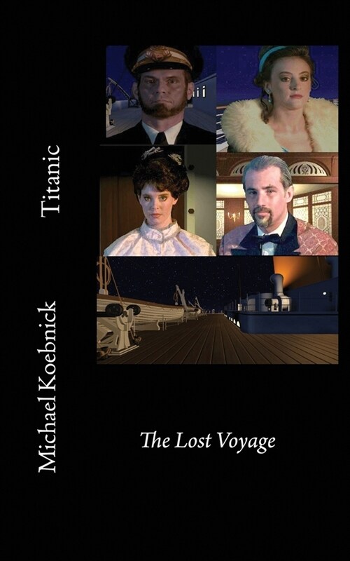 Titanic: The Lost Voyage (Paperback)