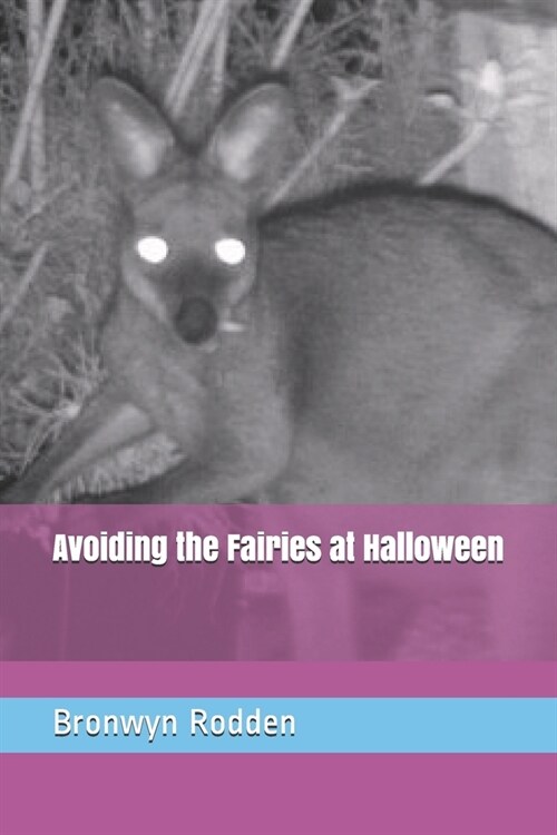 Avoiding the Fairies at Halloween (Paperback)