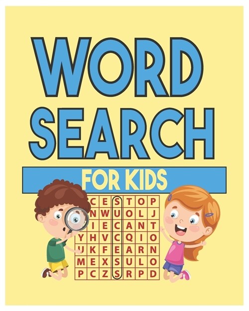 Word Search For Kids: 50 Word Search Puzzles for Kids ages 6-12 Improve Spelling, Vocabulary, and Memory For Your Child! (Paperback)