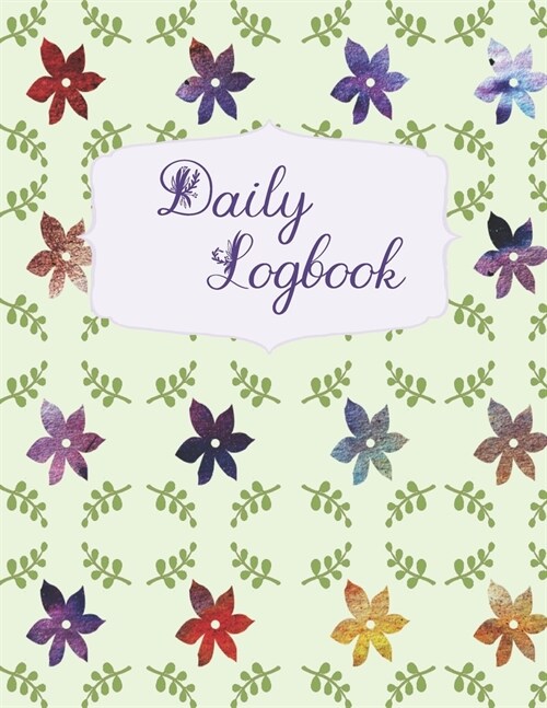 Daily Logbook: Caregiver Journal, Daily Log For Yourself or Someone Youre Caring For (Paperback)