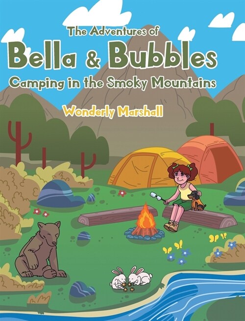 The Adventures of Bella and Bubbles: Camping in the Smoky Mountains (Hardcover)