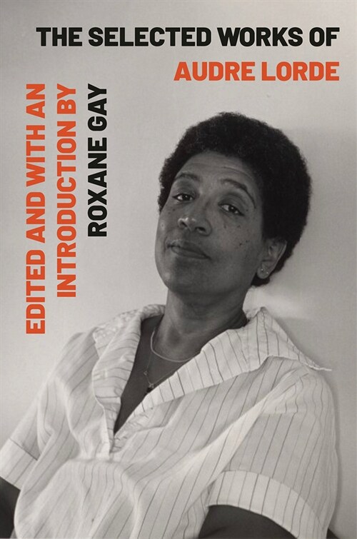 The Selected Works of Audre Lorde (Paperback)