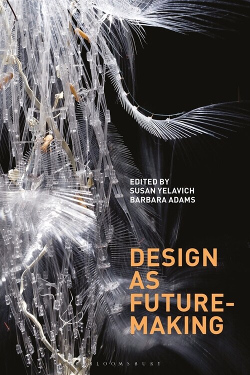 Design as Future-Making (Paperback)