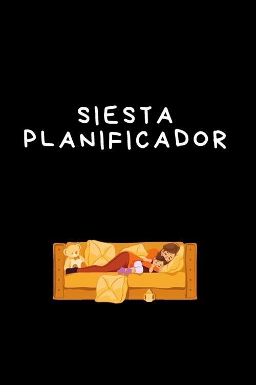 Siesta Planificador: Diario, Libreta, Agenda, Organizador, Planificador de tareas (Paperback)