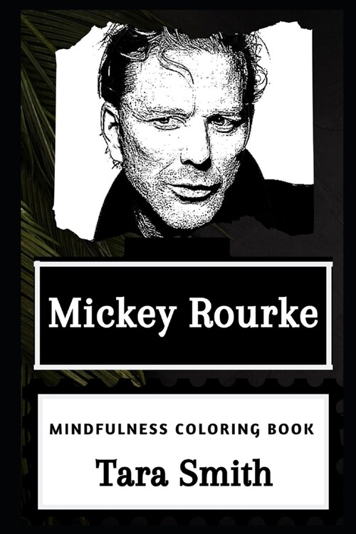 Mickey Rourke Mindfulness Coloring Book (Paperback)