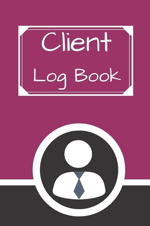 Client Log Book: Hairstylist Client Data Organizer Log Book with A - Z Alphabetical Tabs - Personal Client Record Book Customer Informa (Paperback)