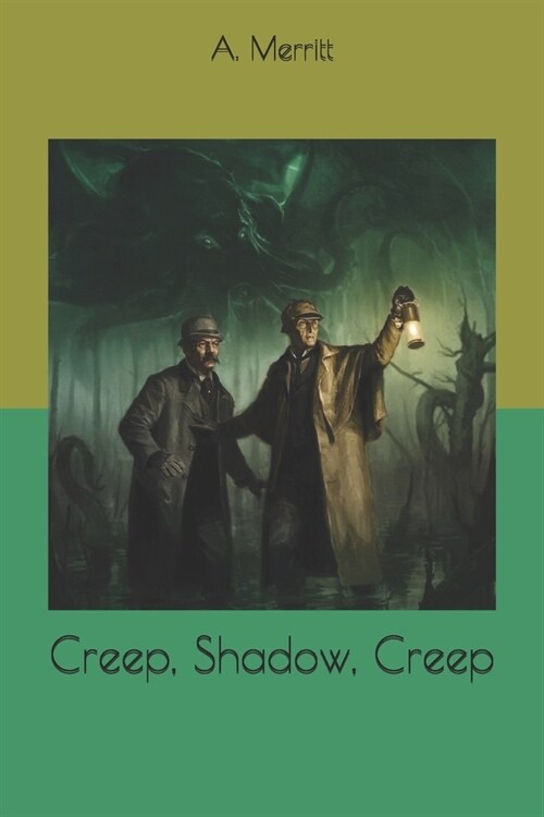 Creep, Shadow, Creep (Paperback)