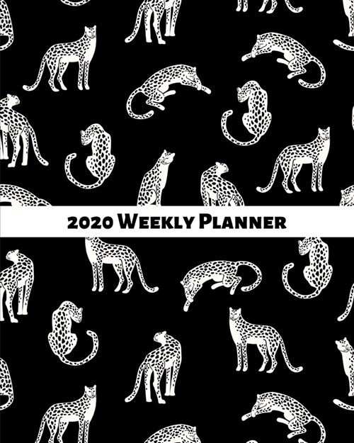 2020 Weekly Planner: Leopard/cheetah/jaguar; January 1, 2020 - December 31, 2020; 8 x 10 (Paperback)