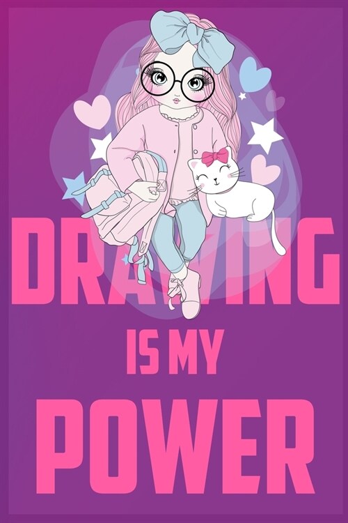 Drawing is my Power: The Book Allows you to Draw 120 Pages, 6 x 9, Matte Finish (Paperback)