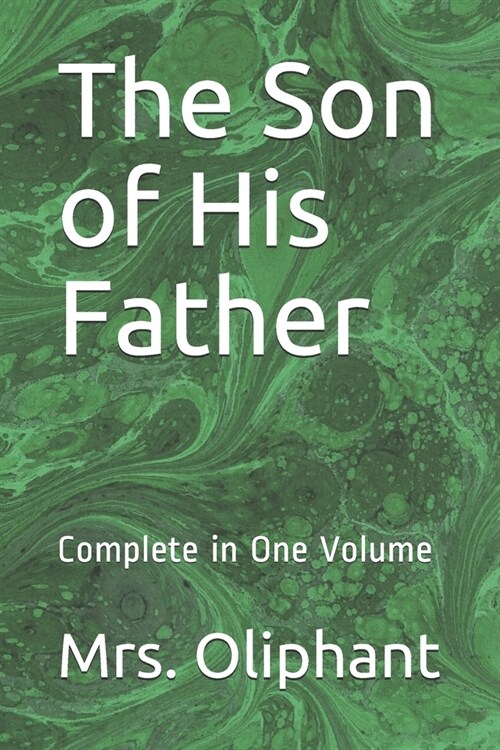 The Son of His Father: Complete in One Volume (Paperback)