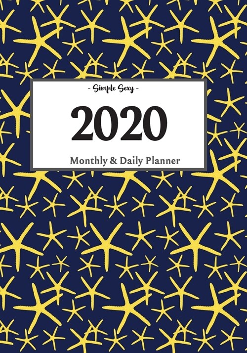 2020 Planner Daily and Monthly: On-The-Go Planner - Jan 1, 2020 to Dec 31, 2020: Daily & Monthly Planner + Calendar Views - Productivity Planner - Sta (Paperback)