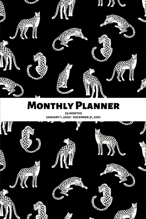 Monthly Planner: Leopard/cheetah/jaguar; 24 months; January 1, 2020 - December 31, 2021; 6 x 9 (Paperback)