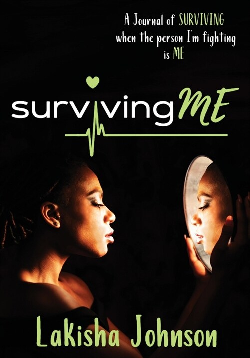 Surviving Me: The Journal (Paperback)