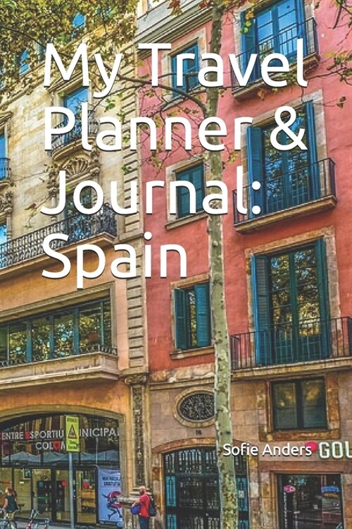 My Travel Planner & Journal: Spain (Paperback)