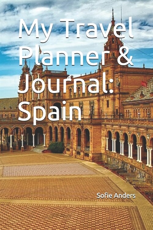 My Travel Planner & Journal: Spain (Paperback)