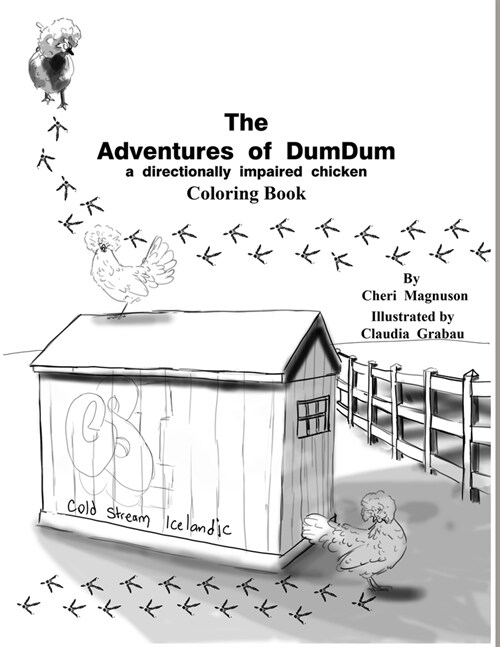 The Adventures of DumDum: A Direction-ally Impaired Chicken Coloring Book (Paperback)