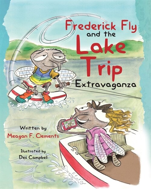 Frederick Fly And The Lake Trip Extravaganza (Paperback)