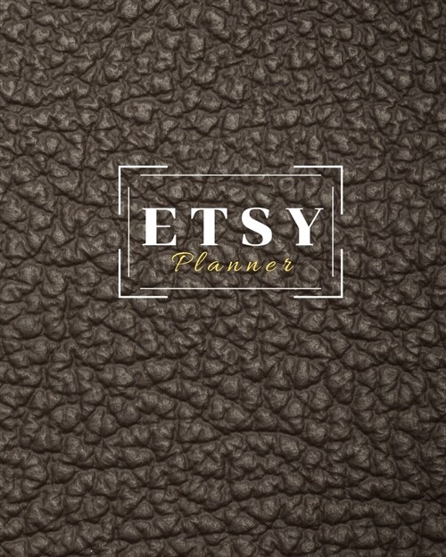 Etsy Planner: etsy shop owner, etsy tracker, etsy planner, etsy shop planner, business planner, etsy listing planner, etsy organizer (Paperback)