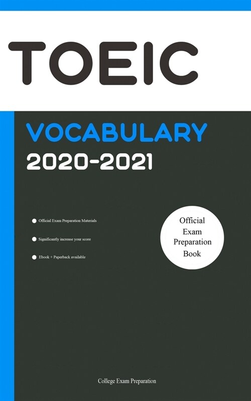 TOEIC Official Vocabulary 2020-2021: All Words You Should Know for TOEIC Speaking and Writing/Essay Part. TOEIC Preparation 2020 (Paperback)