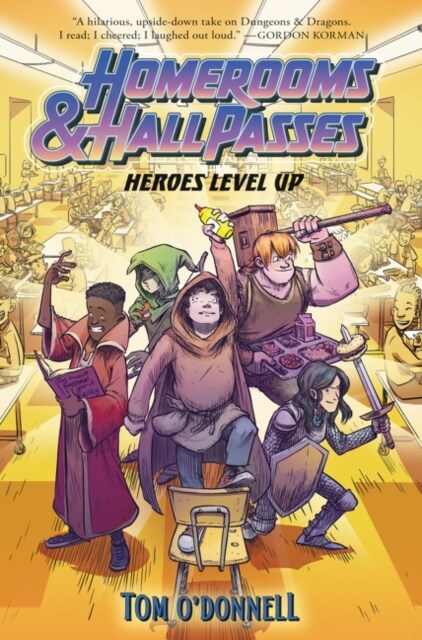 Homerooms and Hall Passes: Heroes Level Up (Hardcover)