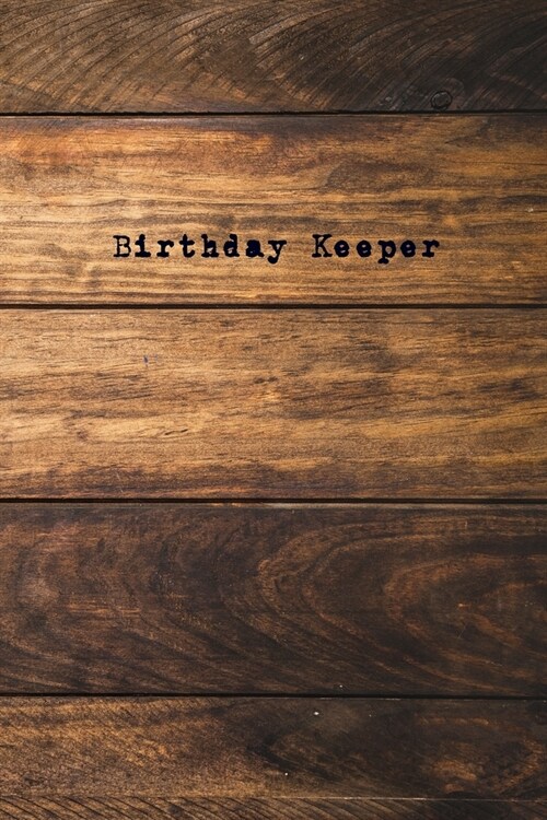 Birthday Keeper: Record your important anniversary, birthday, celebration, card log, Perpetual Event Calendars, monthly Quotes Journal (Paperback)